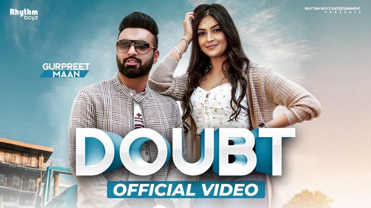Doubt Lyrics | Rhythm Boyz | Gurpreet Maan