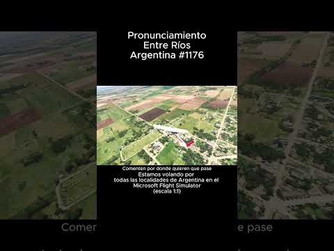 Pronunciamiento, Entre Rios desde el Microsoft Flight Simulator #Pronunciamiento #entrerios #msfs