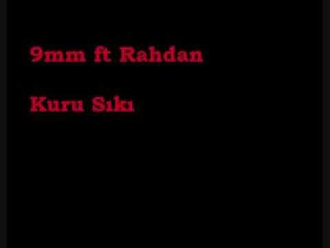 9mm ft Rahdan - Kuru Sıkı