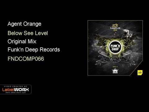 Agent Orange - Below See Level (Original Mix)