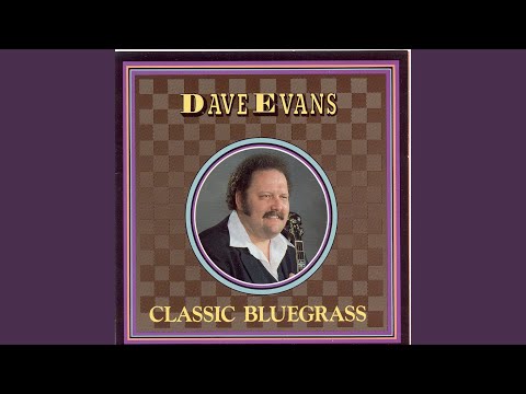 If I Ever Get Back To Old Kentucky - Dave Evans
