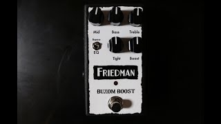 Video thumbnail for Friedman Buxom Boost Pedal Video Demo by Shawn Tubbs by Shawn Tubbs