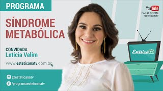 ESTÉTICA NA TV: SINDROME METABOLICA