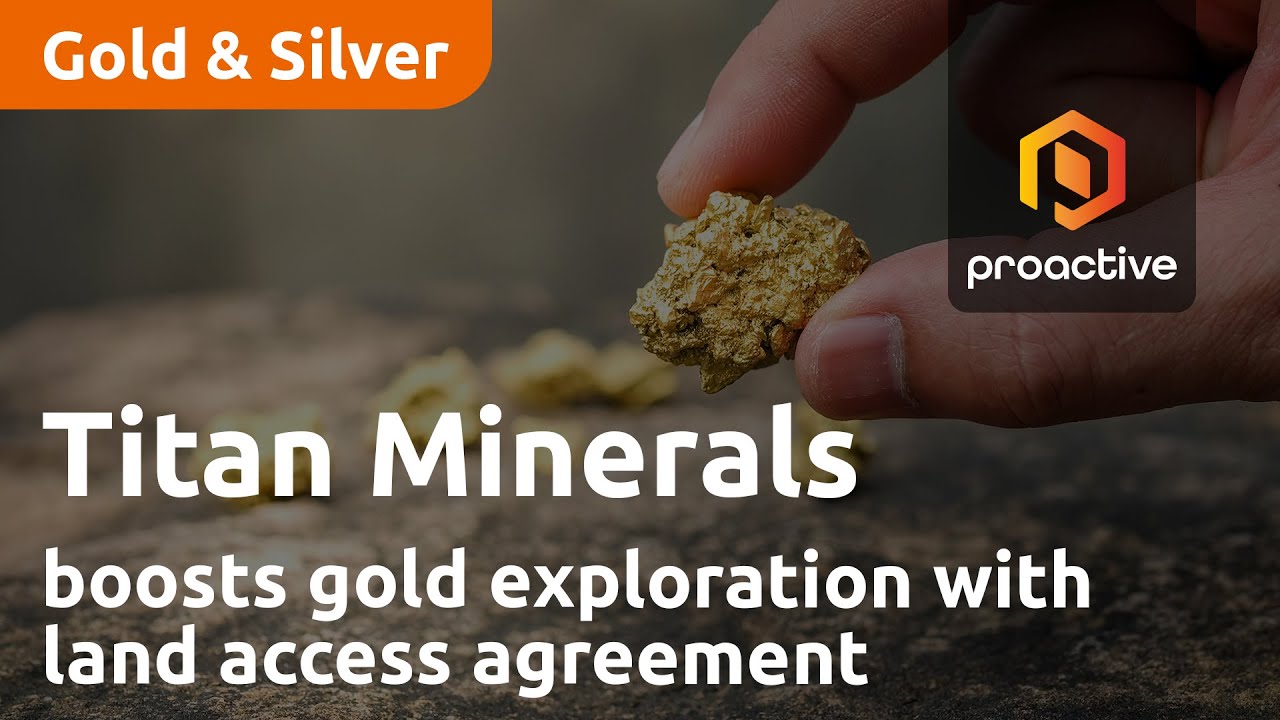 Titan Minerals boosts gold exploration footprint with land access agreement