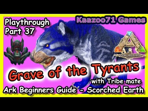 Grave of the Tyrants  Scorched Earth Ark 💥 - EP 37