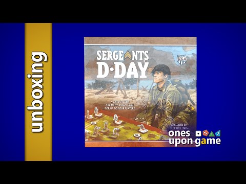 Sergeants: D-Day Unboxing by Ones Upon a Game