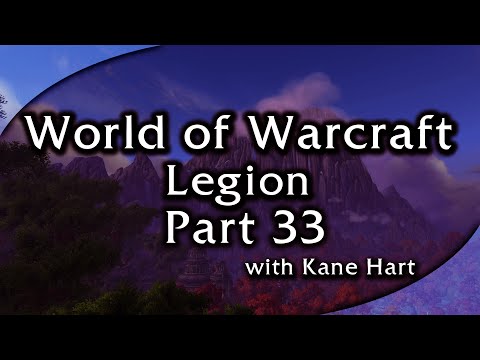 WoW Legion - Part 33