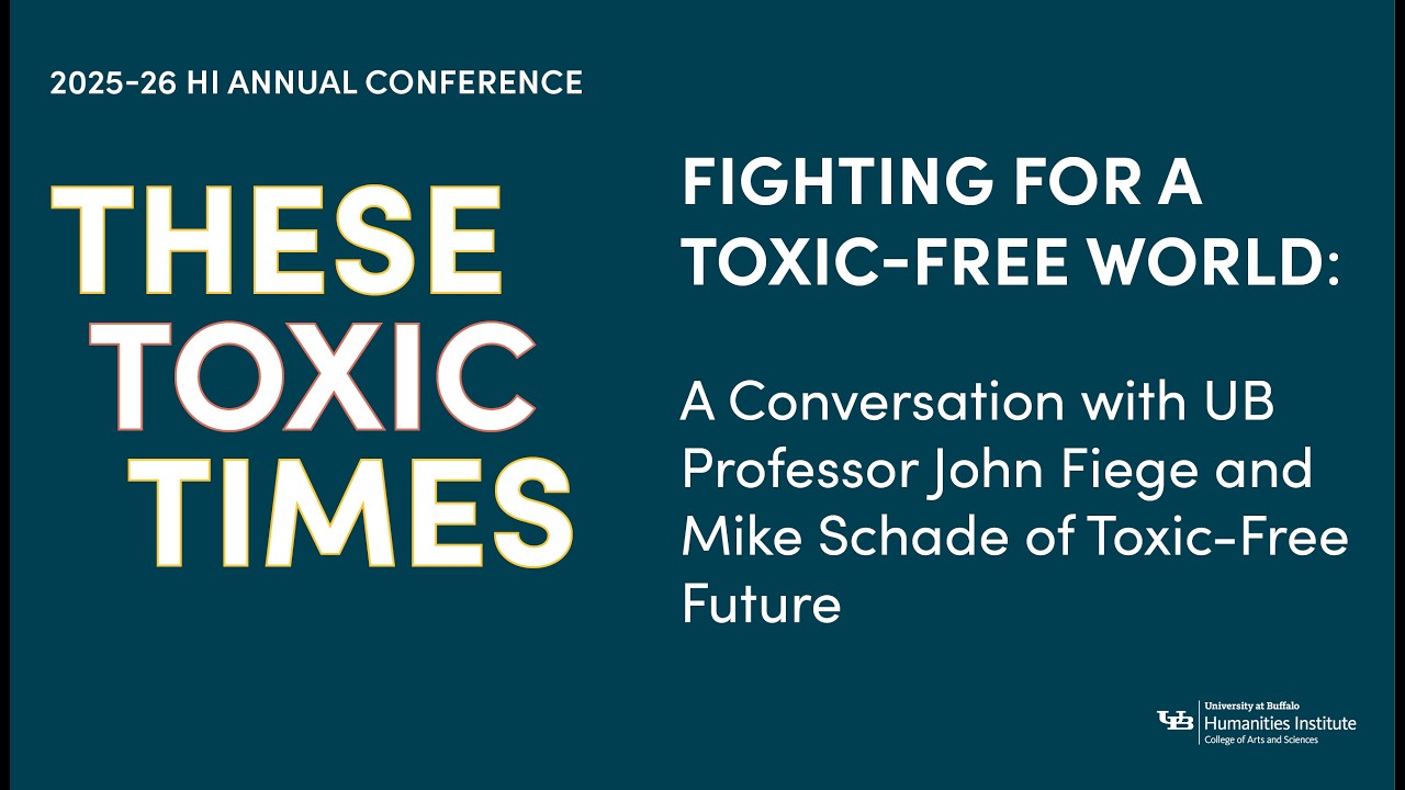 Livestream the event "Fighting for a Toxic-Free World: A Conversation with Professor John Fiege and Mike Schade of Toxic-Free Future."