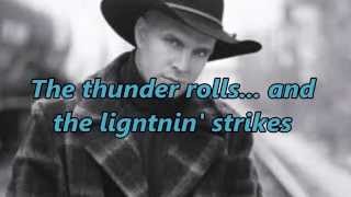 Garth Brooks - The Thunder Rolls (With Lyrics And Pics)