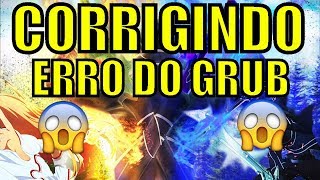 CORRIGINDO ERRO DO GRUB - PHOENIX OS