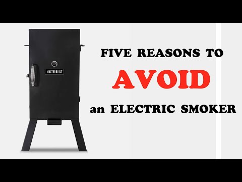 Top reasons to AVOID Electric Smokers for Barbecue | BBQ Smoker Review