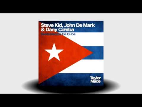 John De Mark, Steve Kid, Dany Cohiba - Sentimientos De Cuba (DJ Fronter Remix)