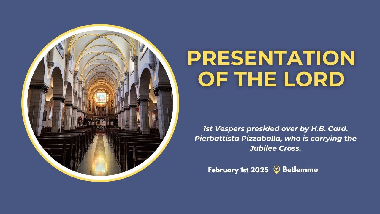 First Vespers of the Presentation of the Lord | Bethlehem
