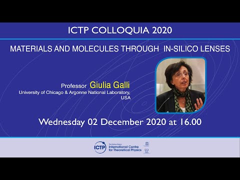 ICTP Colloquium on " Materials and molecules through in-silico lenses"