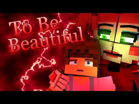 "To Be Beautiful" (by Dawko & DHeusta) | FNaF Minecraft Music Video