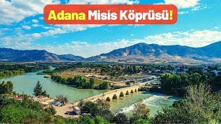 Adana Misis Köprüsü - Pratik Bilgi Bankası