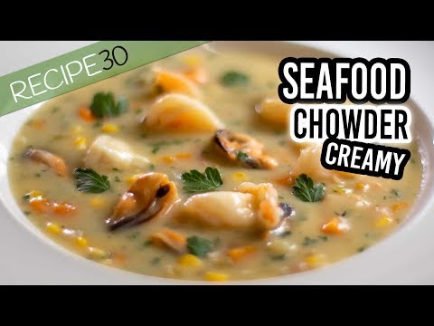 Seafood Chowder, Chunky and Creamy Guaranteed to be Amazing