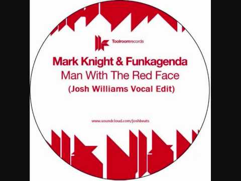 Mark Knight & Funkagenda - Man With The Red Face (Josh Williams Vocal Edit)