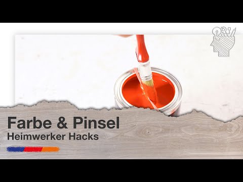 HEIMWERKER HACKS | Farbe & Pinsel