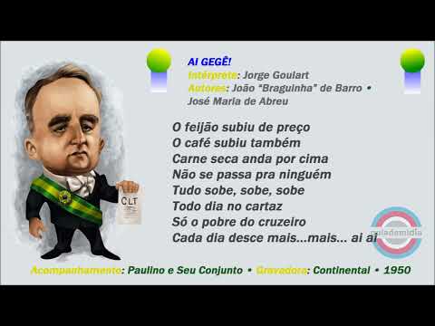 ♫ Ai, Gegê! ♫ Marchinha Carnavalesca em homenagem a Getulio Vargas