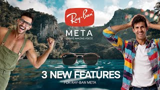 3 Ray Ban Meta Features You Should Know About for Epic Video Creation 