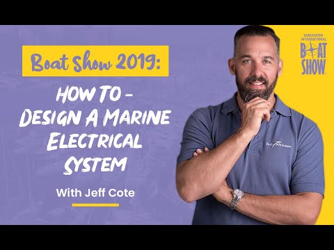 Boat Show 2019 - How To - Design A Marine Electrical System