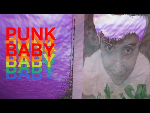 Video thumbnail for PUNK BABY