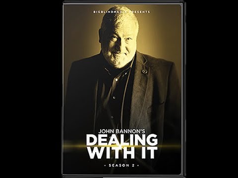 Voir la vidéo Téléchargement Dealing With It Season 2 - John Bannon