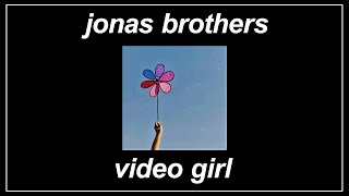 Video Girl - Jonas Brothers (Lyrics)