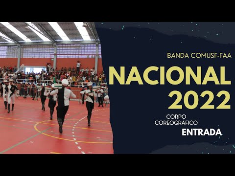 Banda COSMUF FAA - Entrada Corpo Coreográfico / Nacional 2022