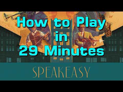 How to Play Speakeasy in 29 Minutes