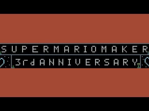 ♥♡MARIOMAKER 3rd Anniversary♡♥ by ♪ほのか♪ - Super Mario Maker - No Commentary 1bl