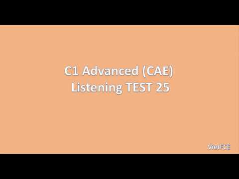 C1 Advanced (CAE) Listening Test 25 with answers