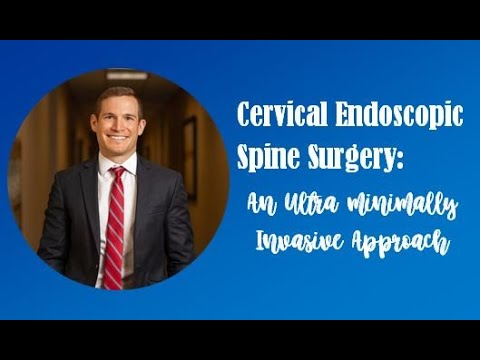 What is Cervical Endoscopic Spine Surgery