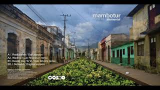 Mambotur - Desde que te vi (Cab Drivers remix) [Cosmo records]