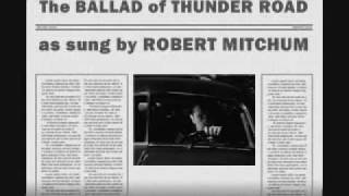 Robert Mitchum sings The Ballad of Thunder Road