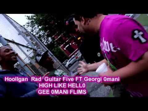 Georgi Omani ft Hooligan Rad Guitarfive "HIGH LIKE HELLO"