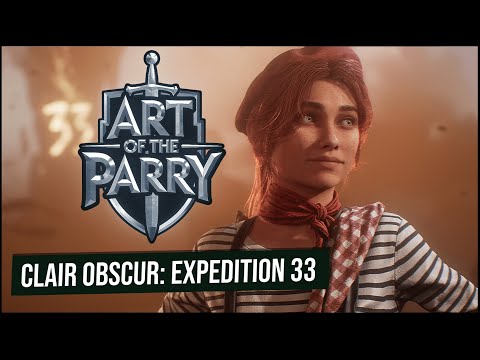 Clair Obscur: Expedition 33 | Art Of The Parry: Episode 1