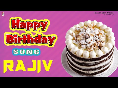 Rajiv Happy Birthday - Birthday Video Song | Birthday Songs With Names #billionbestwishes