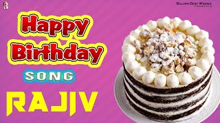 Happy Birthday Song For Rajiv  Happy Birthday To Y