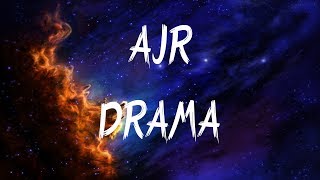 AJR - Drama (Lyrics / Lyric Video)