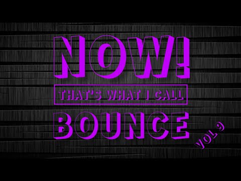 NOW! THAT'S WHAT I CALL BOUNCE VOL 9 - Dj Nickiee & Dj Ainzi visualization @musictubeofficial8906