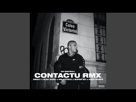 Contactu (feat. Amuly, Alex Sosa, Ian, Azteca, Super Ed, Keed, NOSFE) (Remix)