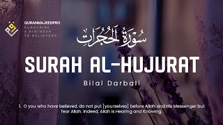 ❤️😞 Bilal Darbali (بلال دربالي) | Surah Al-Hujurat (سوره الحجرات) 😞❤️