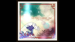 SkyBlew x SublimeCloud - Episode 1: Clouded Dreams &amp; Beautiful Memories (2014) [Album]