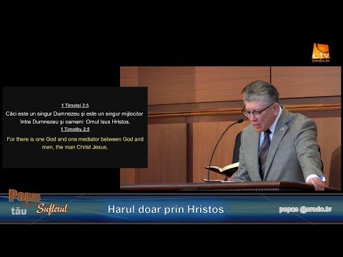 Popas pentru sufletul tău -  Harul Doar Prin Hristos
