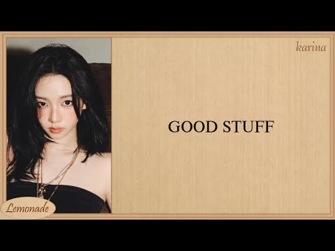KARINA GOOD STUFF Easy Lyrics