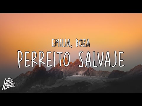 Emilia, Boza - Perreito Salvaje [Lyrics/Letra]