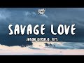 Jason Derulo, BTS - Savage Love (Lyrics)
