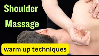 Shoulder Massage Warm Up Techniques